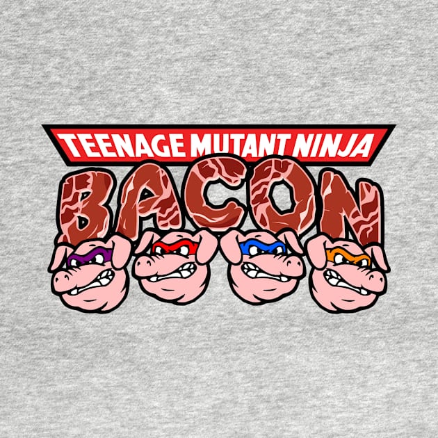 Teenage Mutant Ninja Bacon by GorillaMask